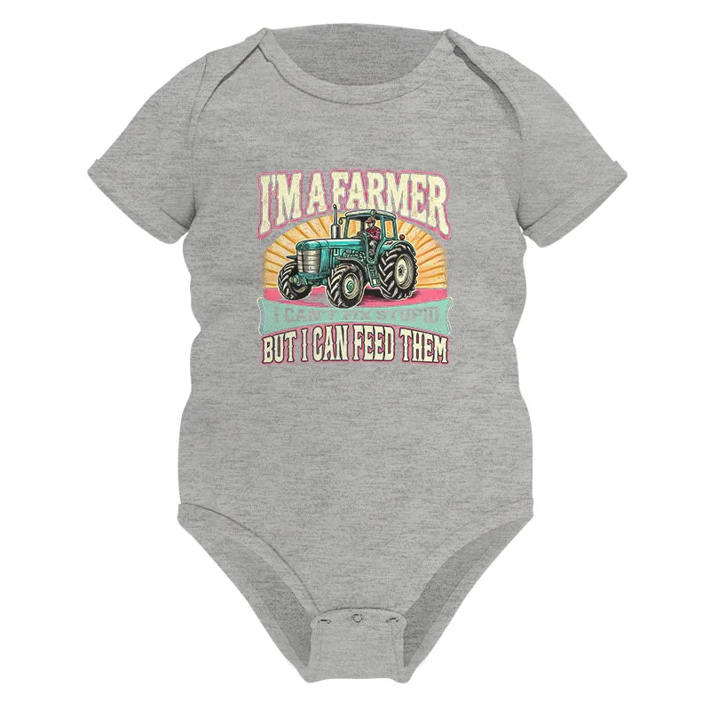 I'm A Farmer_Fix Stupid_Feed Them - Infant Fine Jersey Bodysuit