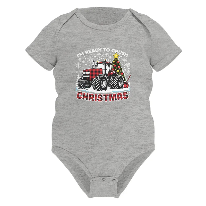 I'm Ready To Crush Christmas - Infant Fine Jersey Bodysuit