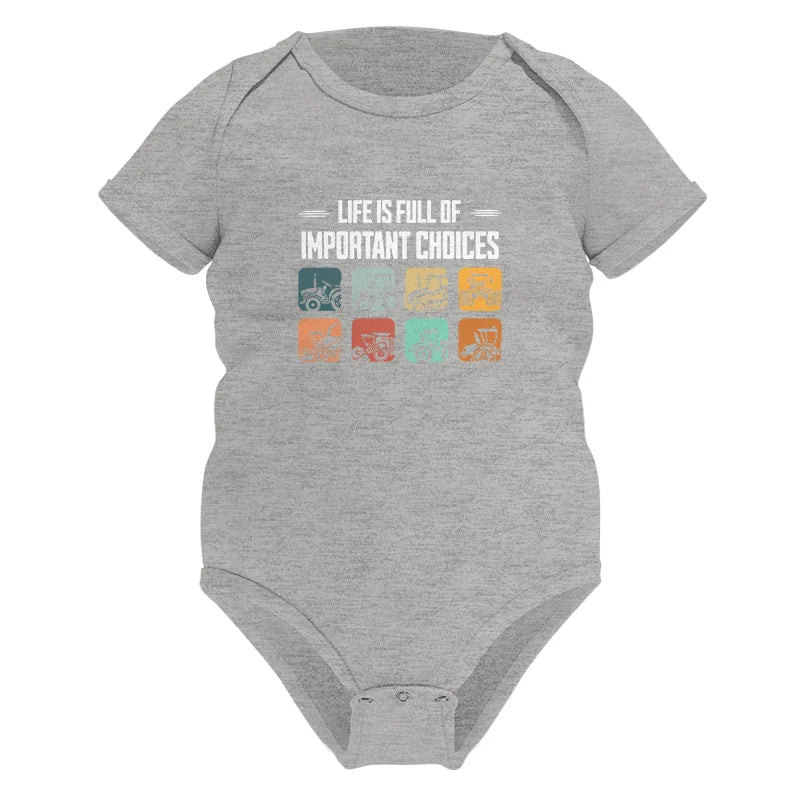 Life Is Full Important Choices 36 - Infant Fine Jersey Bodysuit