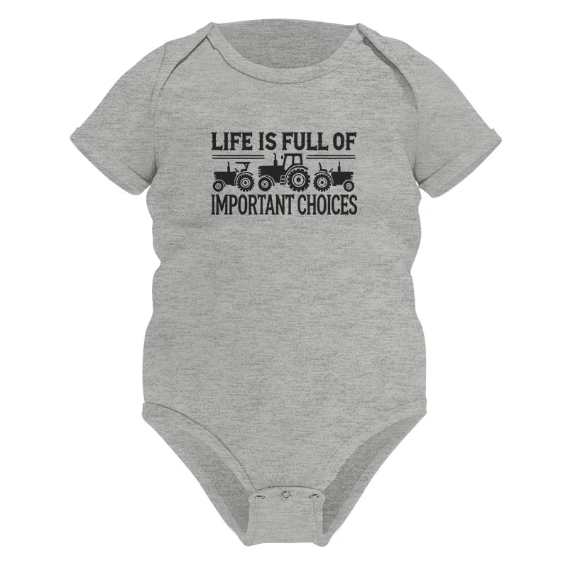 Image of Life Is Full Of Important Choices 24 - Infant Fine Jersey Bodysuit