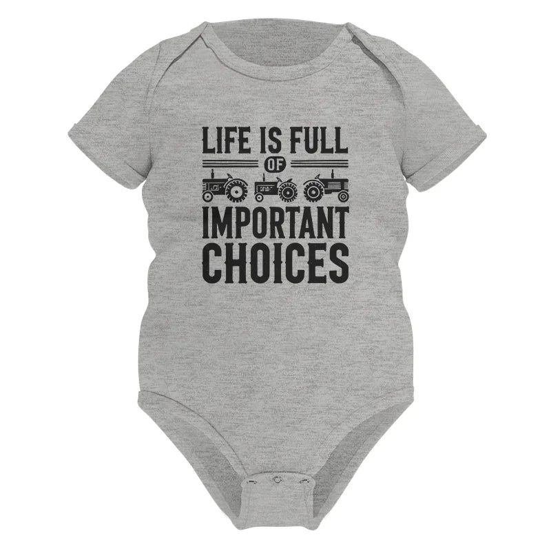 Life Is Full Of Important Choices 26 - Infant Fine Jersey Bodysuit