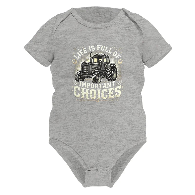 Image of Life Is Full Of Important Choices 5 - Infant Fine Jersey Bodysuit