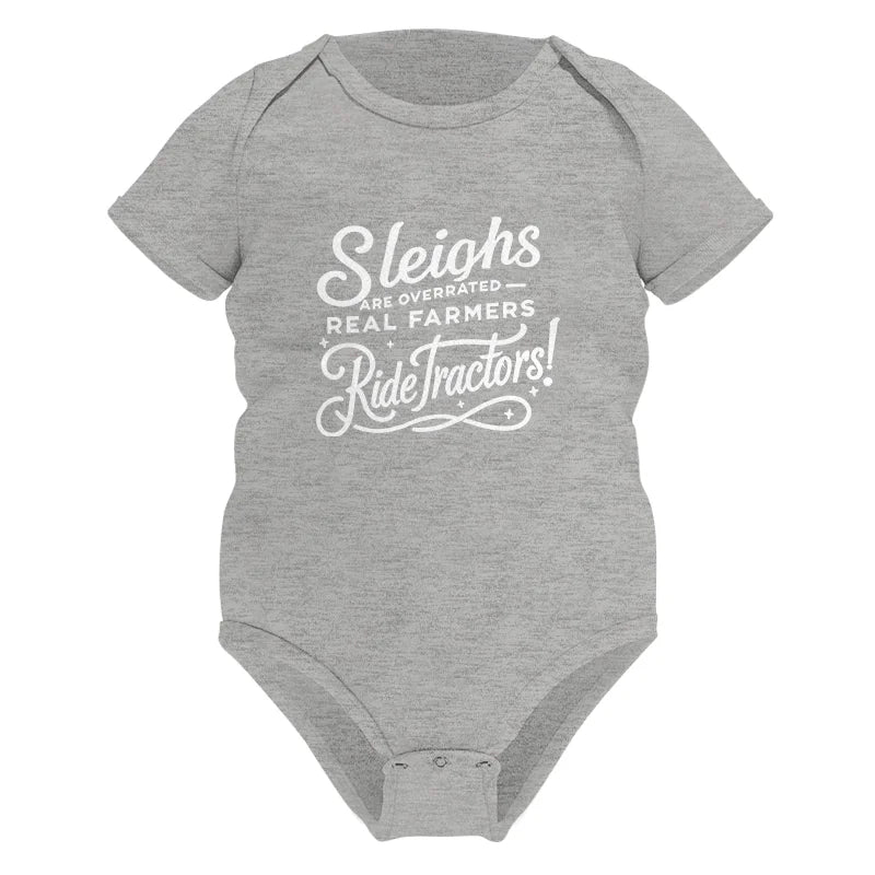 Sleighs Are Overrated_Real Farmers Ride Tractors! - Infant Fine Jersey Bodysuit