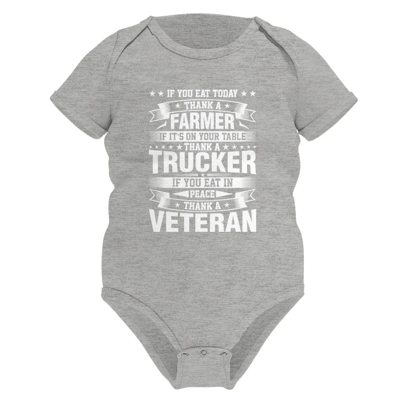 Image of Thank a Farmer Thank a Trucker Thank a Veteran Appreciation - Infant Fine Jersey Bodysuit