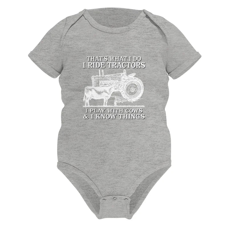 That's What I Do I Ride Tractors - Infant Fine Jersey Bodysuit