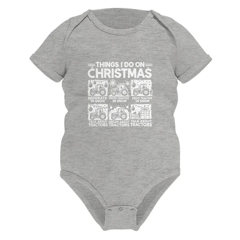 Image of Things I Do On Christmas - Infant Fine Jersey Bodysuit