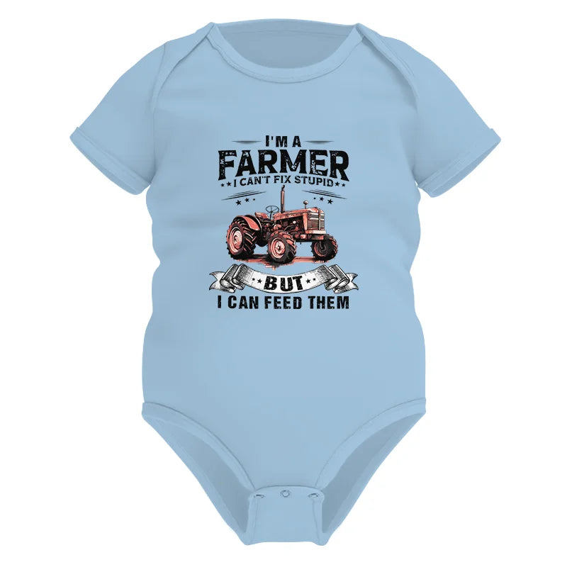 Farmer Can't Fix Stupid - Infant Fine Jersey Bodysuit