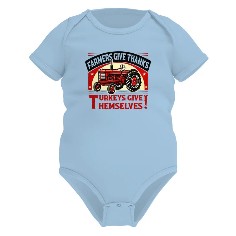 Farmers Give Thanks Turkeys Give Themselves 2 - Infant Fine Jersey Bodysuit