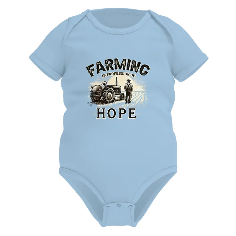 Farming Is A Profession Of Hope 2 - Infant Fine Jersey Bodysuit