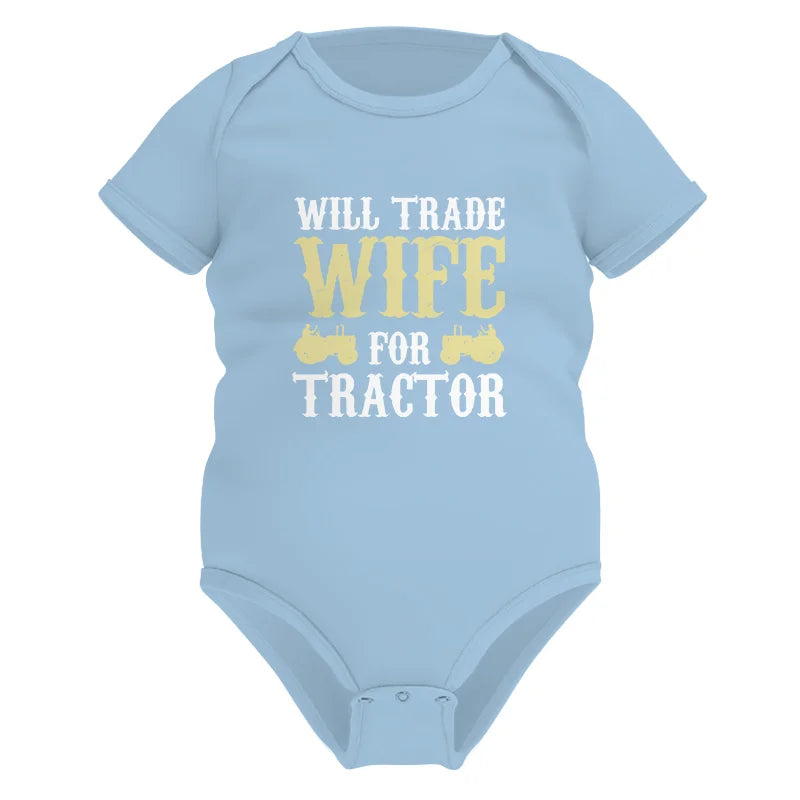 Funny Will Trade Wife For Tractor - Infant Fine Jersey Bodysuit