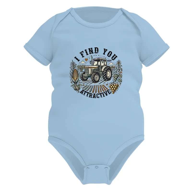 I Find You Very Attractive 2 - Infant Fine Jersey Bodysuit