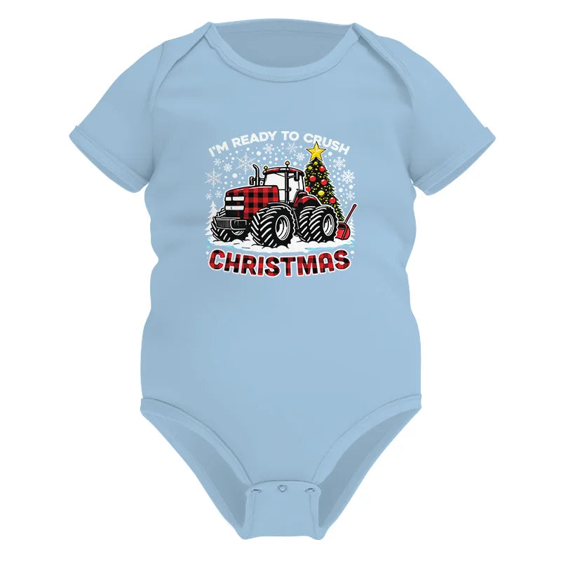 Image of I'm Ready To Crush Christmas - Infant Fine Jersey Bodysuit