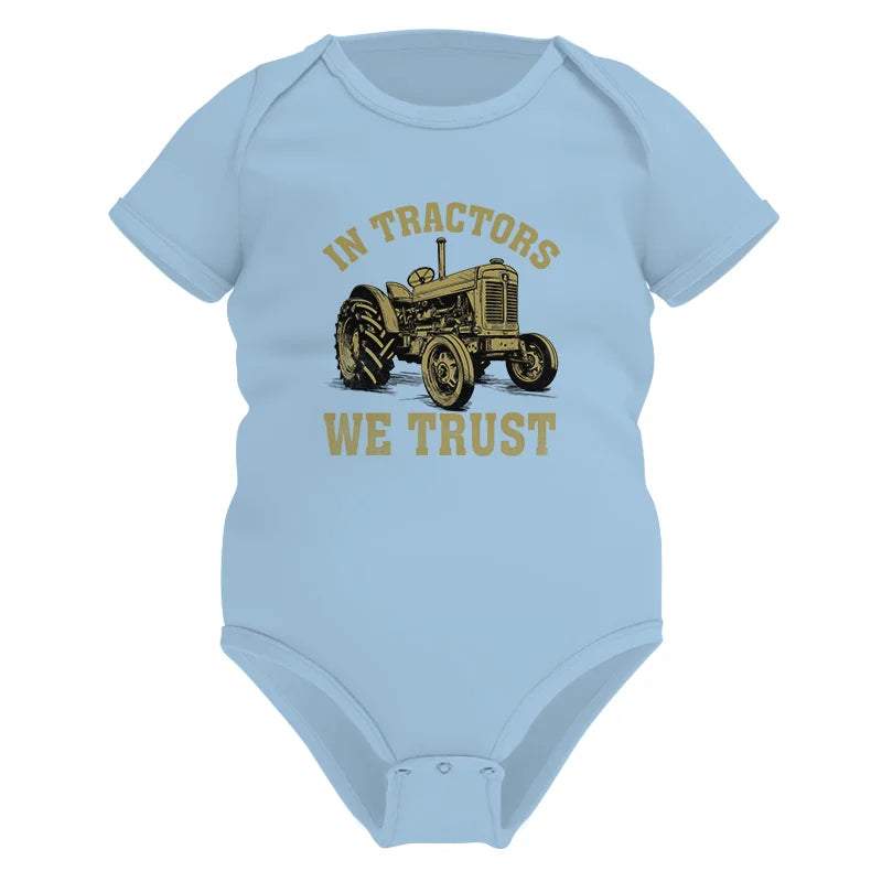 In Tractors We Trust - Infant Fine Jersey Bodysuit