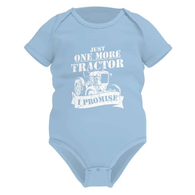 Just One More Tractor I Promise Farmers Farming Farm - Infant Fine Jersey Bodysuit