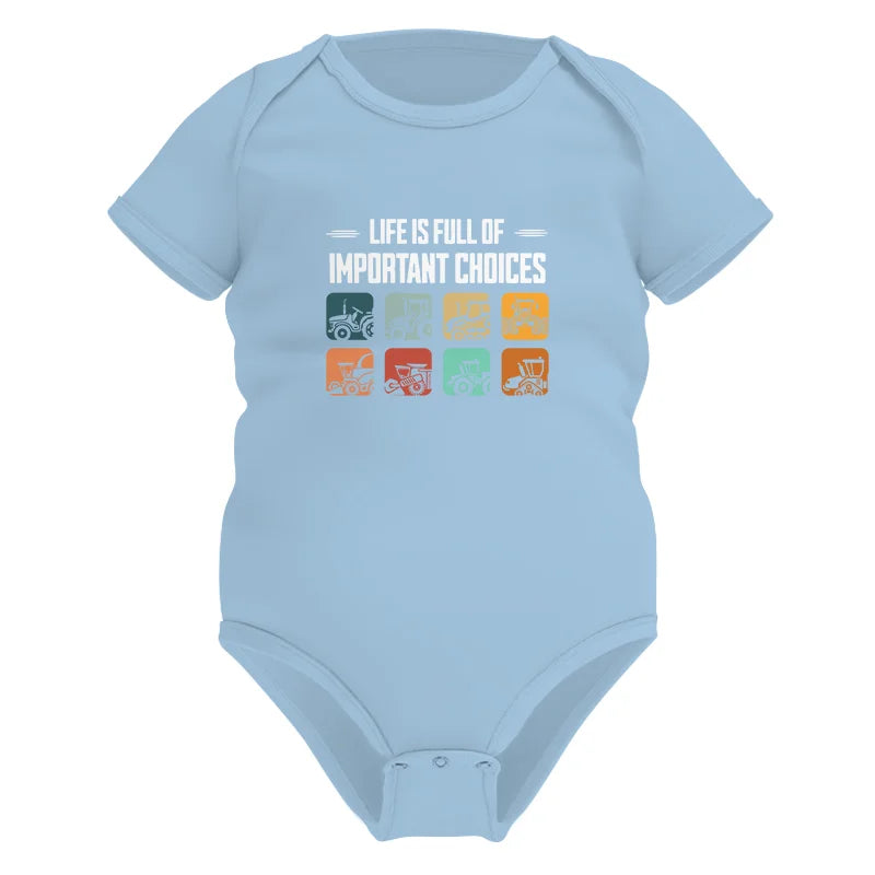 Life Is Full Important Choices 36 - Infant Fine Jersey Bodysuit