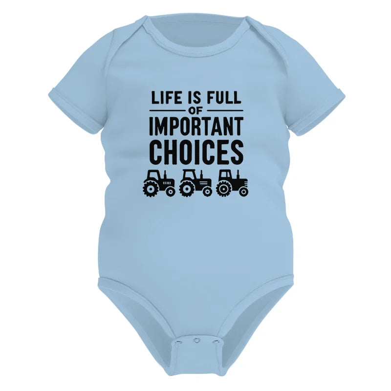 Image of Life Is Full Of Important Choices 27 - Infant Fine Jersey Bodysuit