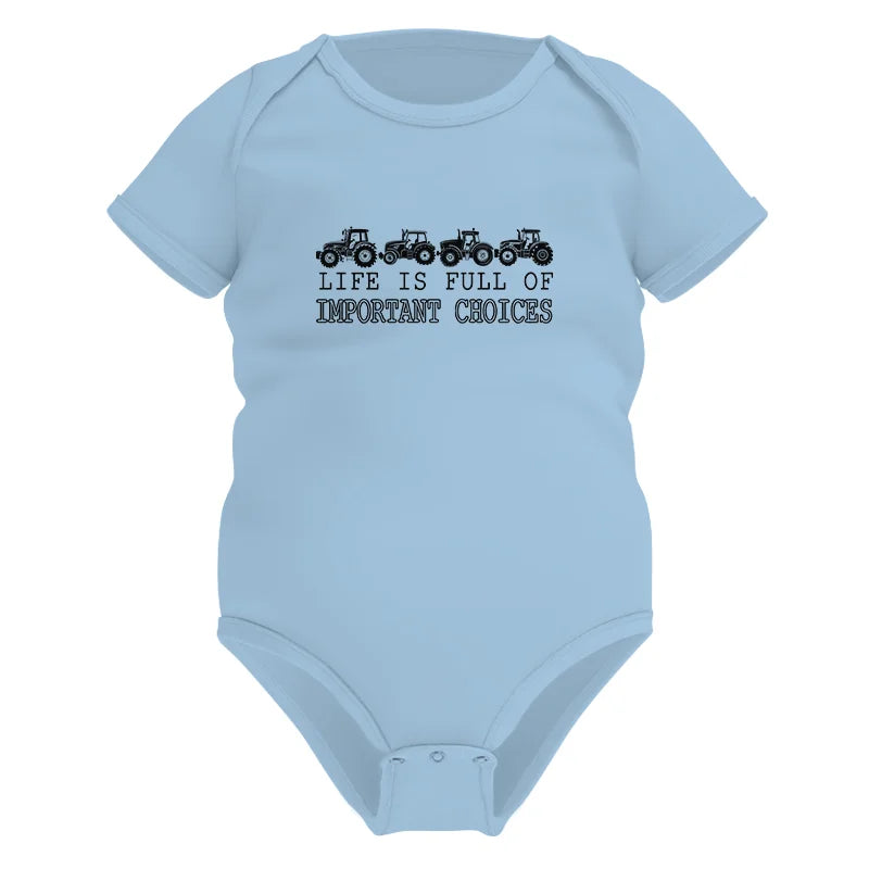 Image of Life Is Full Of Important Choices 30 - Infant Fine Jersey Bodysuit