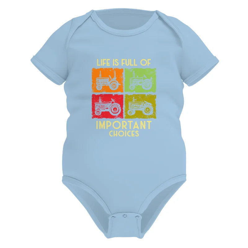 Image of Life Is Full Of Important Choices 33 - Infant Fine Jersey Bodysuit