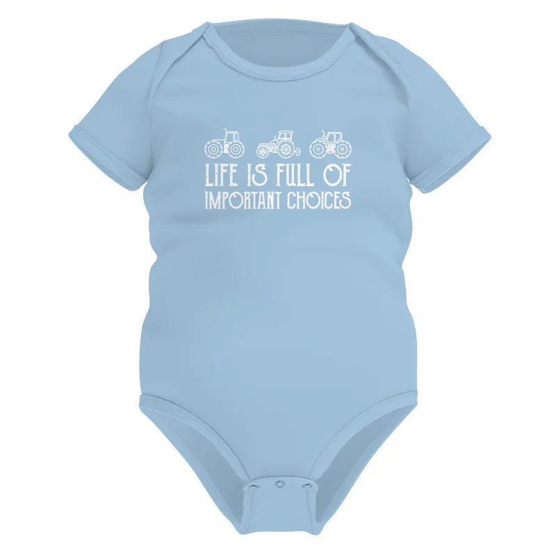 Image of Life Is Full Of Important Choices 7 - Infant Fine Jersey Bodysuit