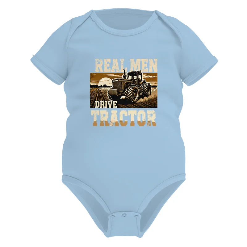 Real Men Drive Tractor - Infant Fine Jersey Bodysuit