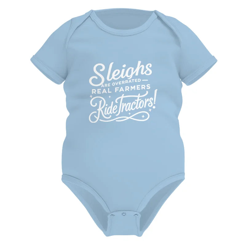 Sleighs Are Overrated_Real Farmers Ride Tractors! - Infant Fine Jersey Bodysuit