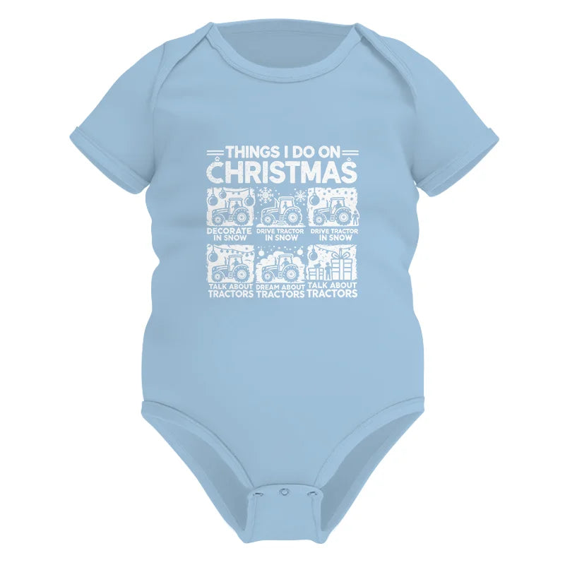 Things I Do On Christmas - Infant Fine Jersey Bodysuit