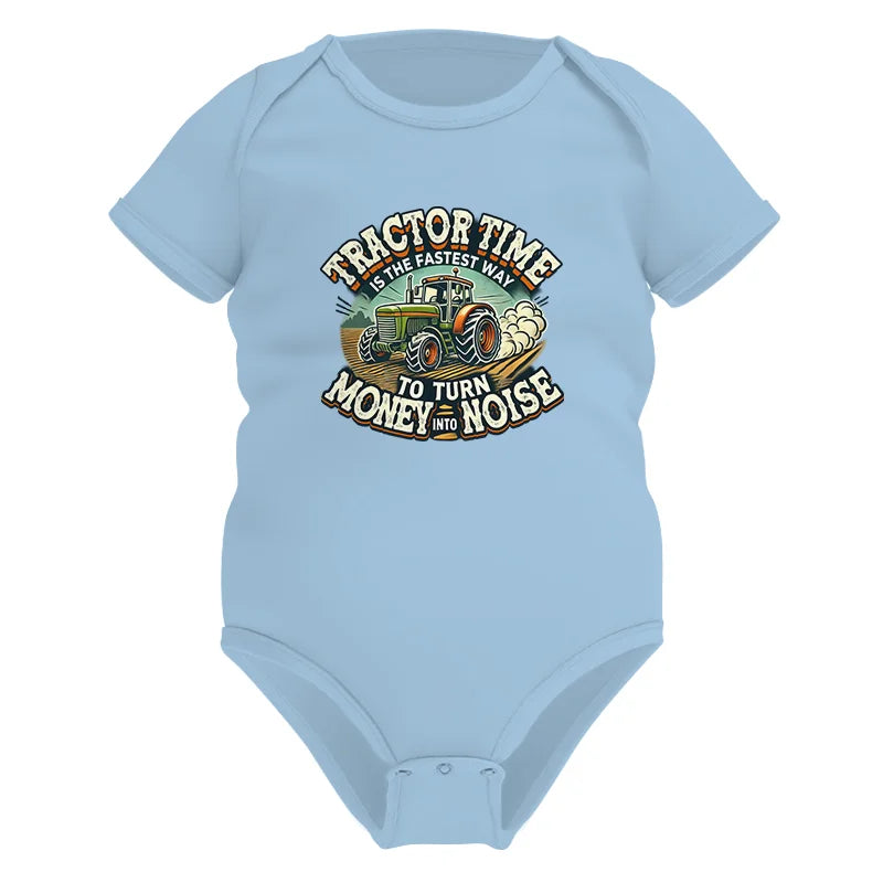 Tractor Time To Turn Money Into Noise - Infant Fine Jersey Bodysuit