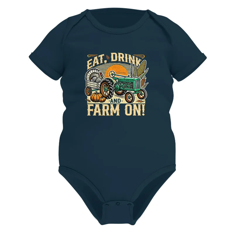 Eat Drink and Farm On - Infant Fine Jersey Bodysuit