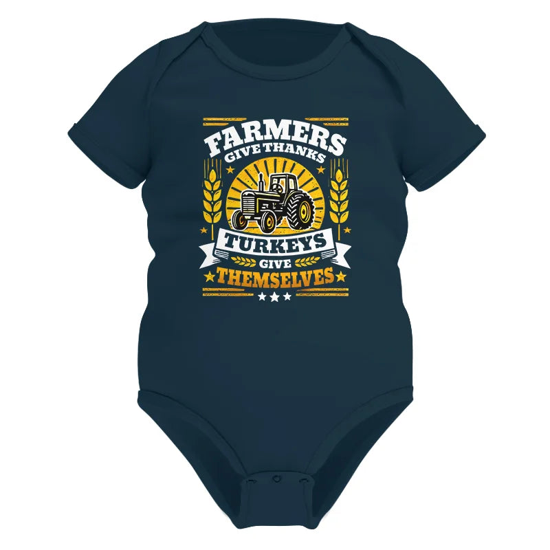 Farmers Give Thanks Turkeys Give Themselves - Infant Fine Jersey Bodysuit