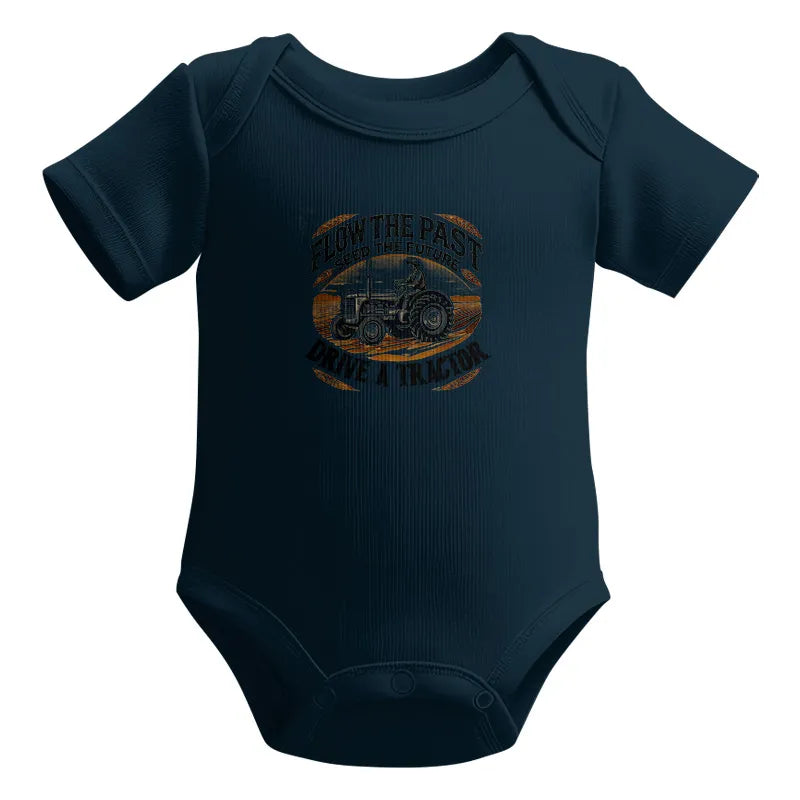 Flow The Past_Seed The Future_Drive A Tractor 1 - Infant Fine Jersey Bodysuit