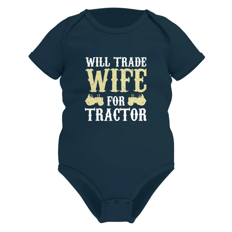 Funny Will Trade Wife For Tractor - Infant Fine Jersey Bodysuit