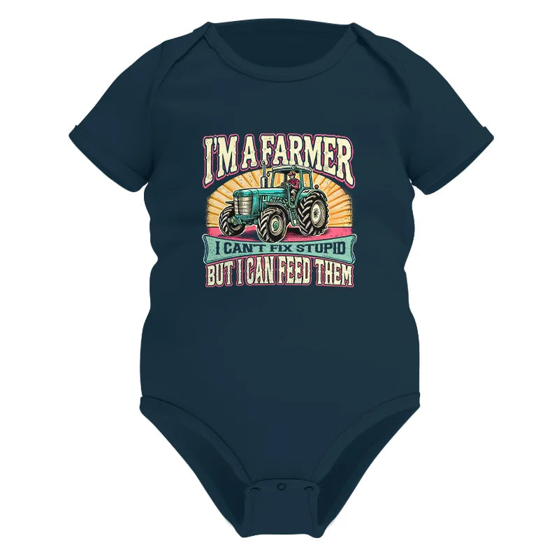 I'm A Farmer_Fix Stupid_Feed Them - Infant Fine Jersey Bodysuit