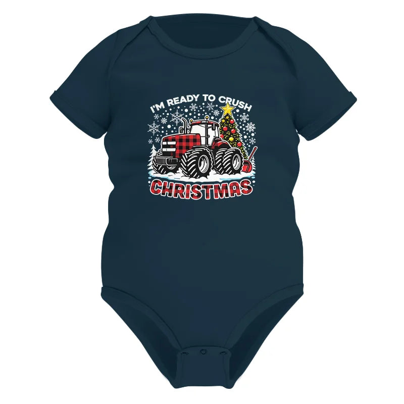 Image of I'm Ready To Crush Christmas - Infant Fine Jersey Bodysuit