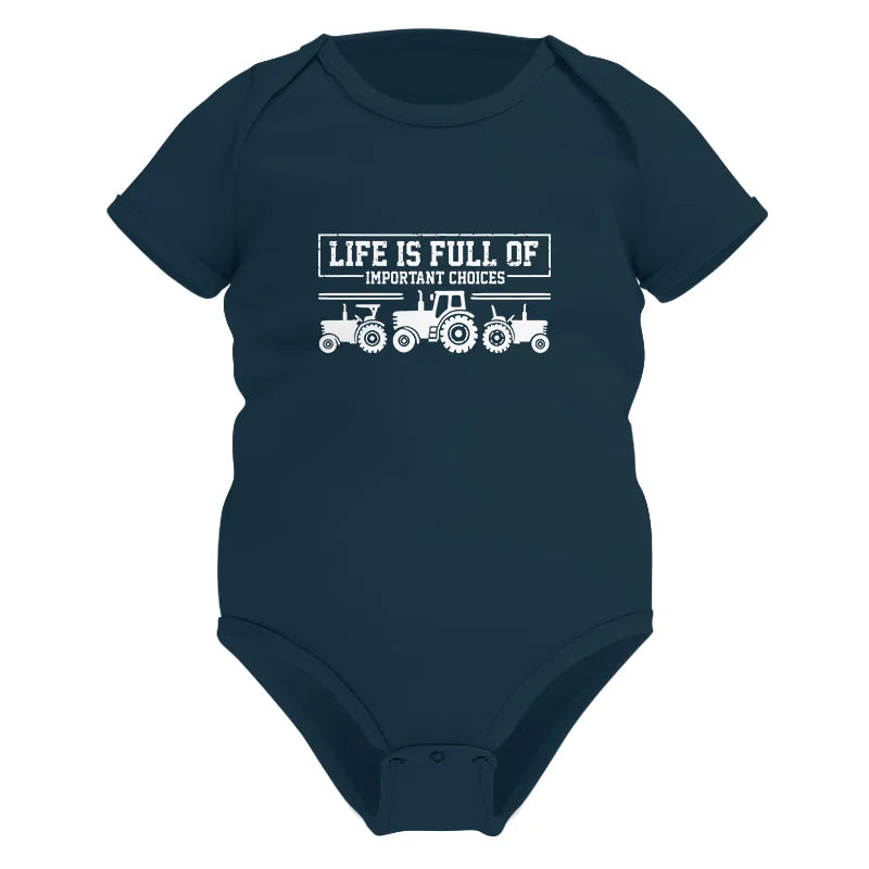 Image of Life Is Full Of Important Choices 31 - Infant Fine Jersey Bodysuit