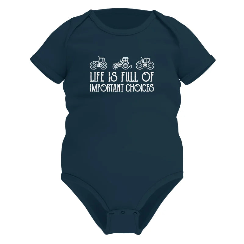 Image of Life Is Full Of Important Choices 7 - Infant Fine Jersey Bodysuit