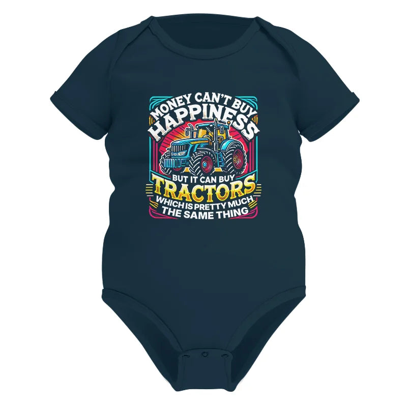 Money Can't Buy Happiness Can Buy Tractors - Infant Fine Jersey Bodysuit