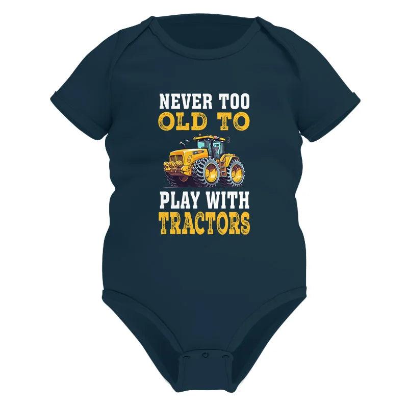 Never Too Old - Infant Fine Jersey Bodysuit