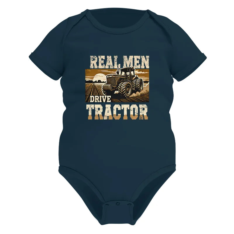 Real Men Drive Tractor - Infant Fine Jersey Bodysuit