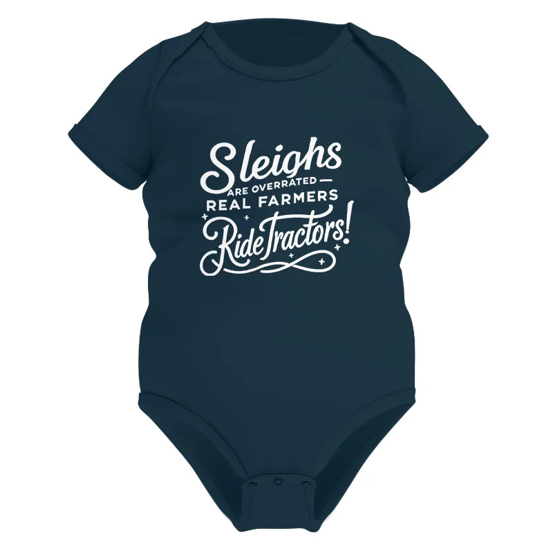 Sleighs Are Overrated_Real Farmers Ride Tractors! - Infant Fine Jersey Bodysuit