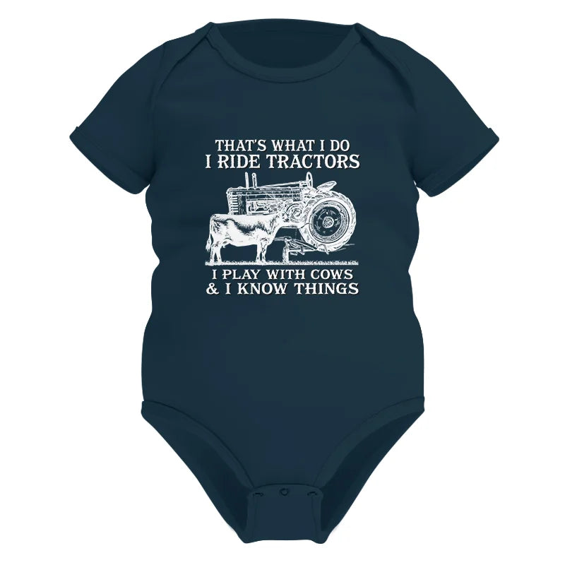 That's What I Do I Ride Tractors - Infant Fine Jersey Bodysuit