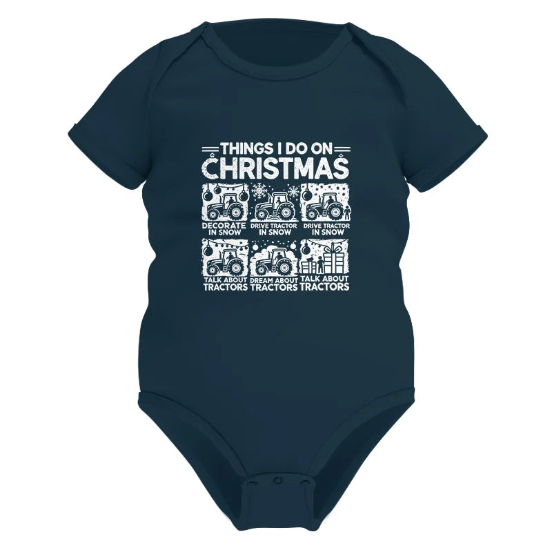 Image of Things I Do On Christmas - Infant Fine Jersey Bodysuit