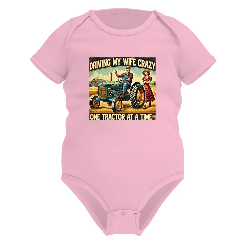 Driving My Wife Crazy One Tractor At A Time - Infant Fine Jersey Bodysuit