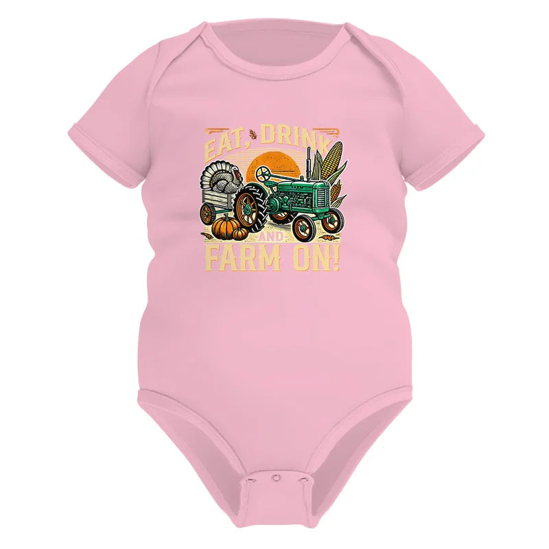 Eat Drink and Farm On - Infant Fine Jersey Bodysuit