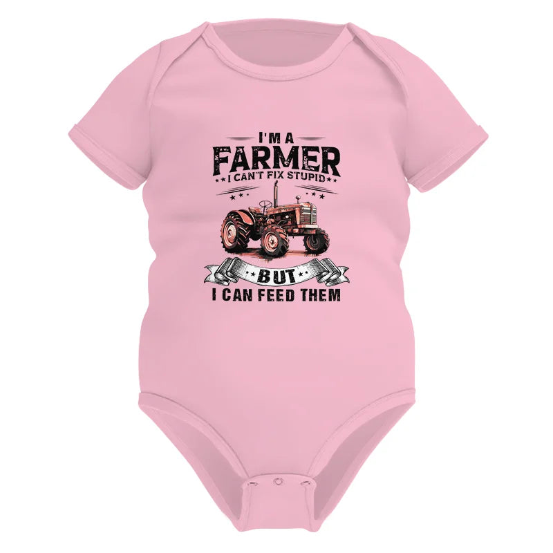 Image of Farmer Can't Fix Stupid - Infant Fine Jersey Bodysuit