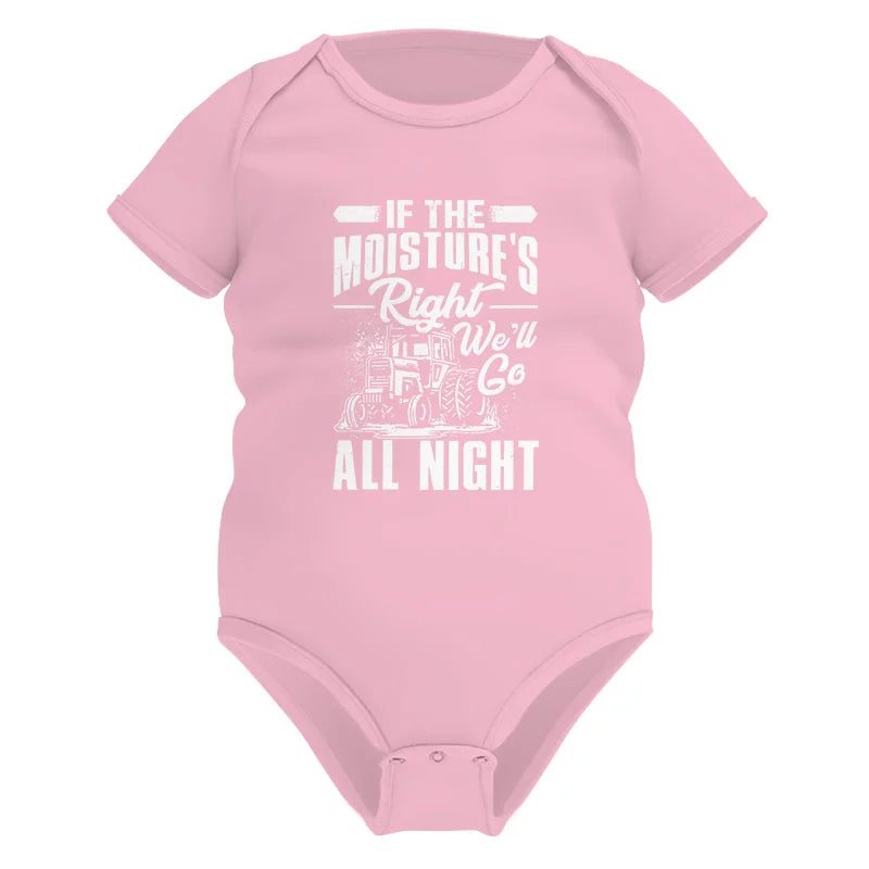 Image of Farmer Tractor If Moistures Right We'll Go All Night - Infant Fine Jersey Bodysuit