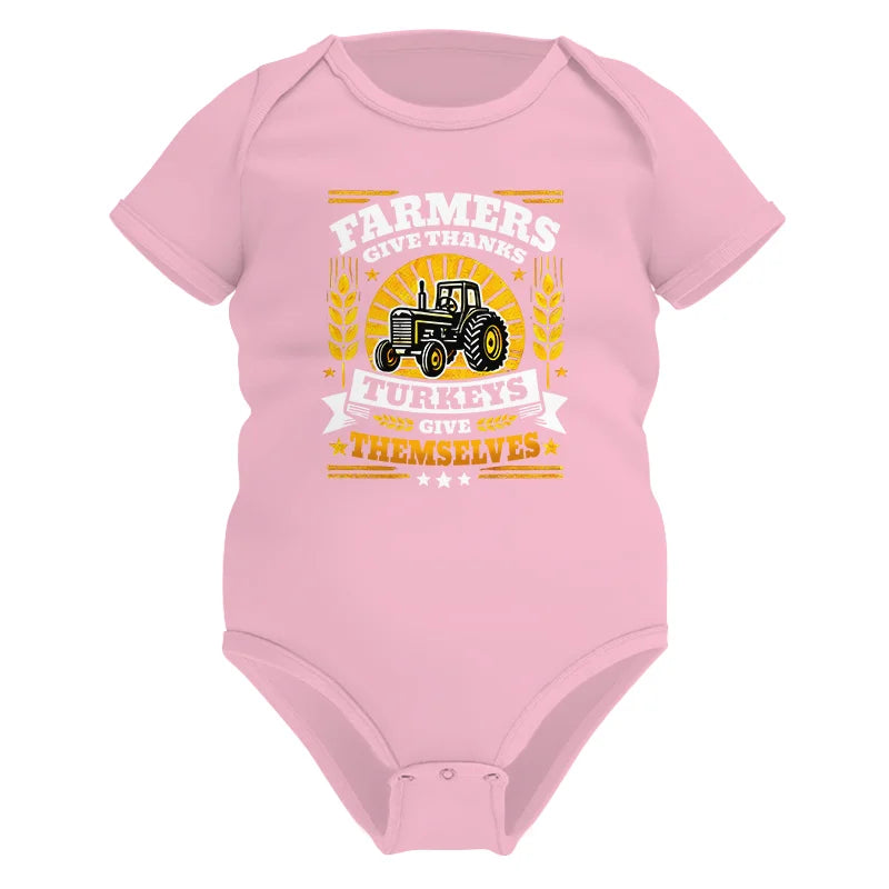 Farmers Give Thanks Turkeys Give Themselves - Infant Fine Jersey Bodysuit