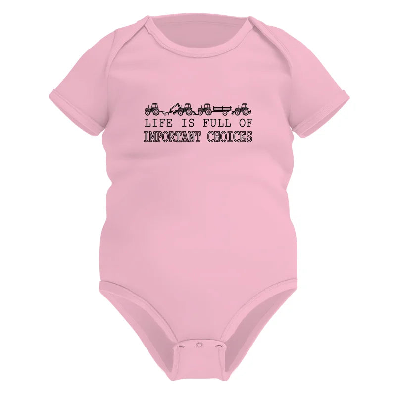 Image of Life Is Full Of Important Choices 29 - Infant Fine Jersey Bodysuit