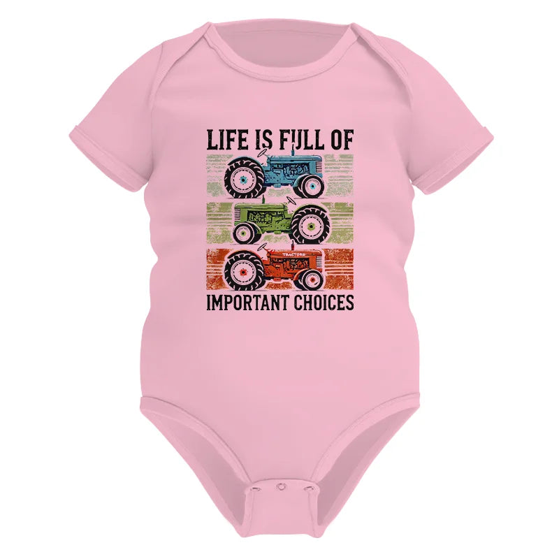 Image of Life Is Full Of Important Choices 3 - Infant Fine Jersey Bodysuit