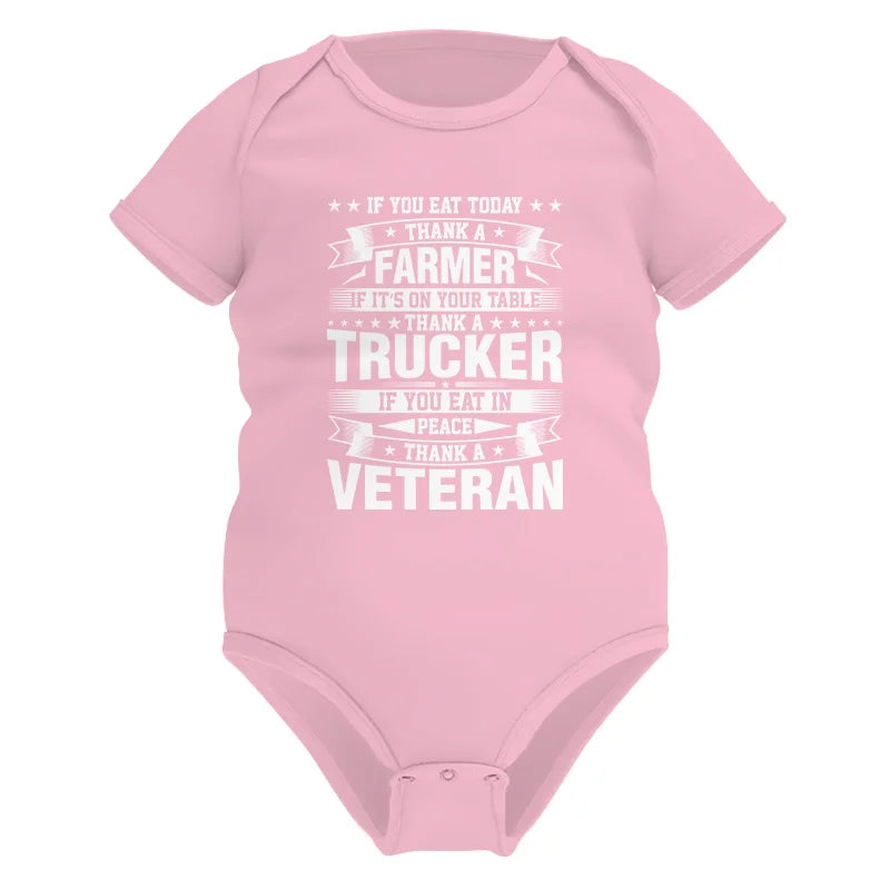 Image of Thank a Farmer Thank a Trucker Thank a Veteran Appreciation - Infant Fine Jersey Bodysuit