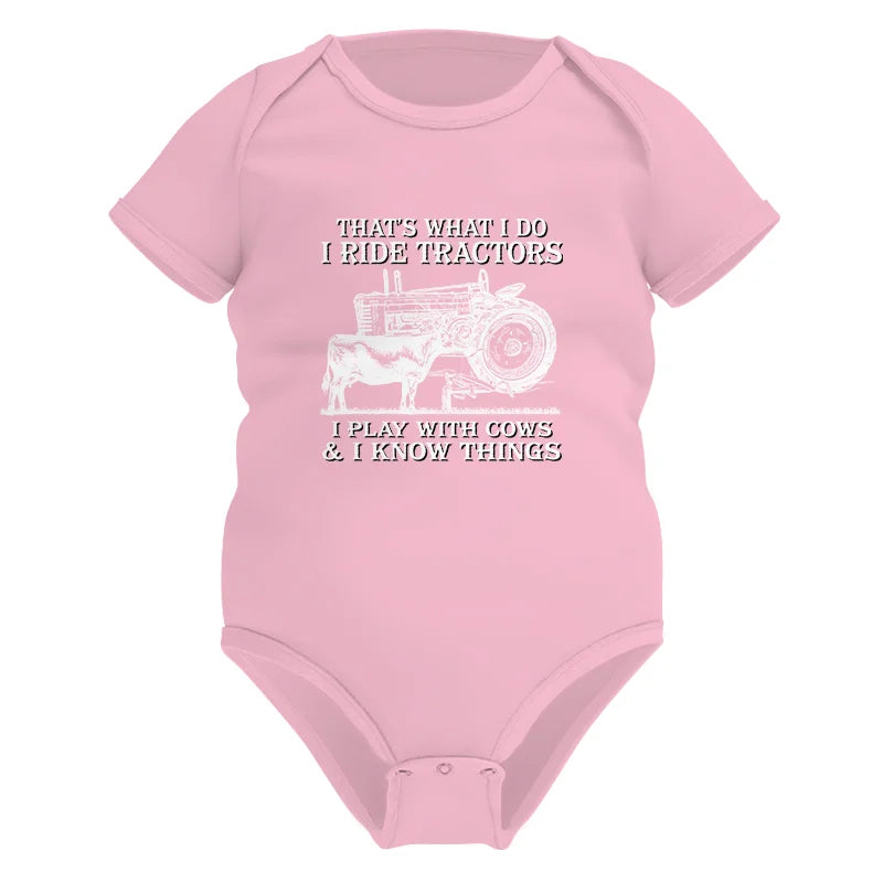 That's What I Do I Ride Tractors - Infant Fine Jersey Bodysuit